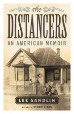 The Distancers: An American Memoir - Lee Sandlin