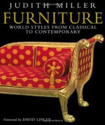 Furniture: World Styles from Classical to Contemporary - Judith H. Miller, David Linley