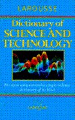 Larousse Dictionary of Science and Technology - Peter Walker