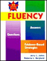 Fluency: Questions, Answers, and Evidence-Based Strategies - Jerry Johns, Roberta L. Berglund