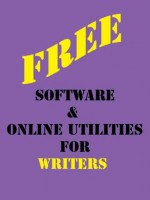 Free Software and Online Utilities for Writers - Brad Smith