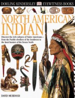 Eyewitness: North American Indian - David Murdoch