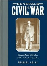 Generals of the Civil War - Michael Golay