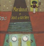 Marabout Et Bout de Sorciere - Muriel Kerba