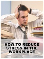 How To Reduce Stress In The Workplace (Workplace Stress) - Philip James