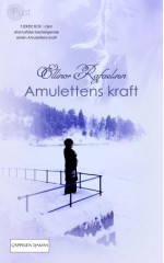 Amulettens Kraft 4 - Ellinor Rafaelsen