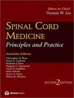 Spinal Cord Medicine: Principles and Practice - Vernon Lin, Christopher Bono, Diana Cardenas, Frederick Frost