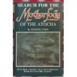 Search for the Motherlode of the Atocha - Eugene Lyon