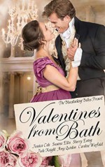 Valentines From Bath: A Bluestocking Belles collection - Jude Knight, Amy Quinton, Jessica Cale, Caroline Warfield, Sherry Ewing