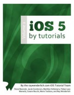 IOS 5 by Tutorials: Volume 2 - Steve Baranski, Jacob Gundersen, Matthijs Hollemans