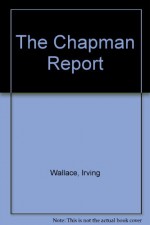 Chapman Report - Irving Wallace