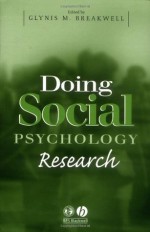 Doing Social Psychology Research - Glynis M. Breakwell