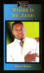 Where Is Mr. Zane? - Eleanor Robins