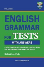 Columbia English Grammar for Tests - Richard Lee