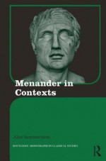 Menander in Contexts - Alan Sommerstein