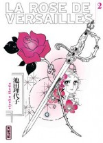 Lady Oscar: La Rose De Versailles, Tome 2 - Riyoko Ikeda