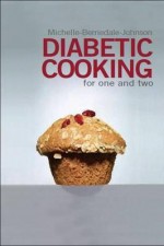 Diabetic Cooking for One and Two - Michelle Berriedale-Johnson