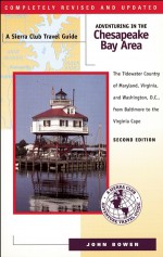 Adventuring in the Chesapeake Bay Area - John Bowen