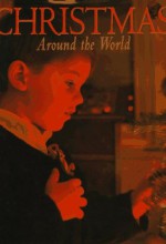 Christmas Around the World (Day in the Life Series) - Matthew Naythons