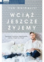 Wciąż jeszcze żyjemy - Tom Malmquist, Inga Sawicka