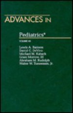 Advances in Pediatrics, Volume 45 - Lewis A. Barness, Abraham M. Rudolph