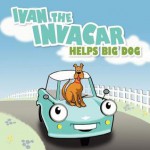 Ivan the Invacar Helps Big Dog - Jim Boles, Bob Cunningham