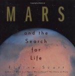 Mars and the Search for Life - Elaine Scott