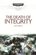 Death of Integrity - Guy Haley