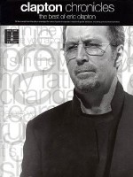 Clapton Chronicles - The Best of Eric Clapton (Guitar Recorded Version) - Eric Clapton