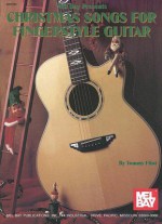 Mel Bay Presents Christmas Songs for Fingerstyle Guitar - Tommy Flint