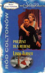 Prezent dla Rebeki - Linda Turner