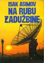 Na rubu zadužbine - Isaac Asimov, Žika Bogdanović