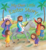 My Own Little Easter Story. Christina Goodings - Christina Goodings