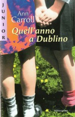 Quell'anno a Dublino (Rosie McGrath, #2) - Ann Carroll, Nicoletta Zapponi