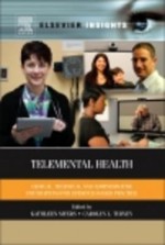 Telemental Health: Clinical, Technical, and Administrative Foundations for Evidence-Based Practice - Kathleen Myers, Carolyn Turvey