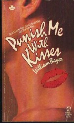 Punish Me with Kisses - William Bayer