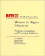 Women in Higher Education: Progress, Constraints, and Promising Initiatives - K. Subbarao