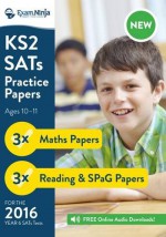 KS2 SATs Practice Papers (English & Maths) for the 2016 SATs. New Curriculum Ready.: Inc. Free Audio Downloads - Exam Ninja, Frank Dixon, Daisy Downes, Joshua Geake