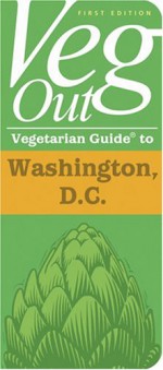 Veg Out: Washington, D.C. - Andrew Evans