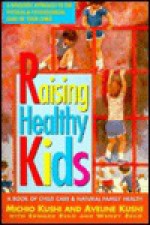 Raising Healthy Kids - Michio Kushi