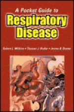 A Pocket Guide to Respiratory Disease - Robert L. Wilkins, Thomas J. Butler, James R. Dexter