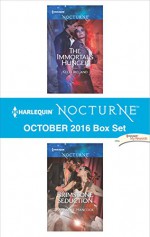 Harlequin Nocturne October 2016 Box Set: The Immortal's HungerBrimstone Seduction - Kelli Ireland, Barbara J. Hancock