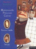 Mademoiselle Princesse Culotte - Marie Bataille, Delphine Durand