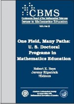 One Field, Many Paths: U. S. Doctoral Programs In Mathematics Education - Robert E. Reys