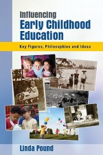 Thinking about Early Childhood Education - Linda Pound