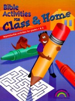 Bible Activities For Class & Home: Grades 1 & 2 - Mark Rasche, Carol Rogers, Various