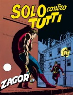 Zagor n. 36: Solo contro tutti - Guido Nolitta, Gallieno Ferri