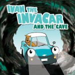 Ivan the Invacar and the Cave - Jim Boles, Bob Cunningham