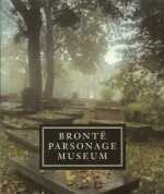 The Brontë Parsonage Museum, Haworth: A Souvenir Guide - Ann Dinsdale