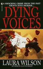 Dying Voices - Laura Wilson